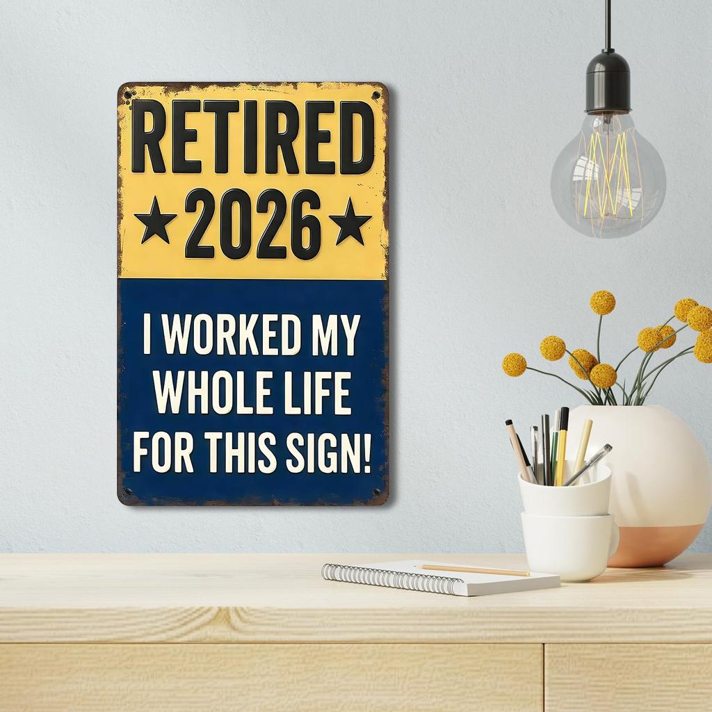 Retired Sign Funny Tabletop Decoration Wall Decoration Signs For Family Friends Colleagues Fathers Mothers Party Home Apartment