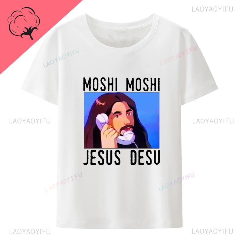 Moshi Moshi Jesus Desu Funny T-shirt Men T Shirt Short-sleev Breathable T-shirts Casual Tops Pattern Roupas Masculinas Koszulki