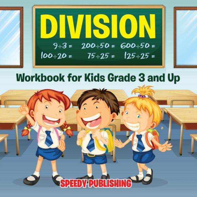 The Division Workbook for Kids Grade 3 and Up Book