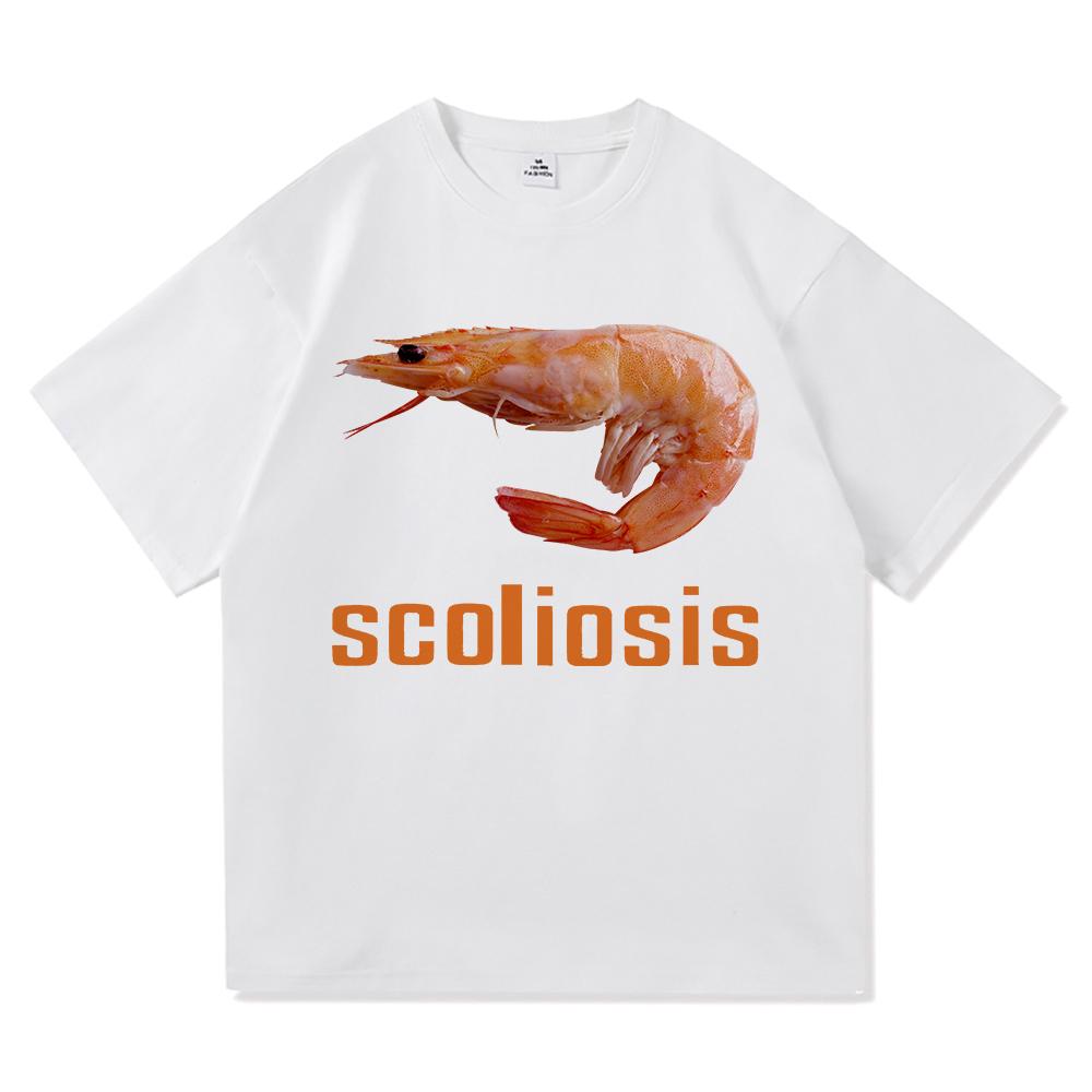 Scoliosis Funny Shrimp Meme T Shirt Hot Fashion Men Aesthetic Graphic T-Shirt Unisex Streetwear Cool Vintage Cotton Tees Shirts