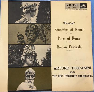 LP Record ARTURO TOSCANINI N B C SYMPHONY OR Respighi Pines Of Rome Fountains LSX2002 VICTOR Japan Classical Used