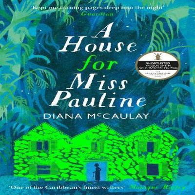 A House for Miss Pauline by Diana McCaulay Paperback Book 9780349704289