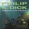 Galactic PotHealer by Philip K Dick Paperback Book 9780575074620