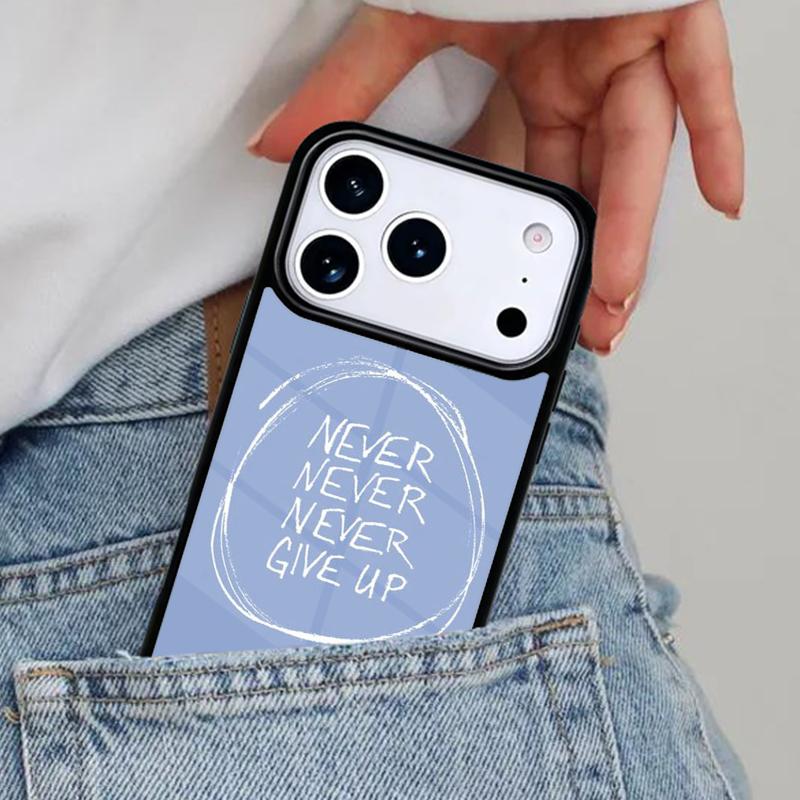 never give up Phone Case for iPhone 17ProMax 12 13 14 15 16e 17 Pro Max Plus Air Cover