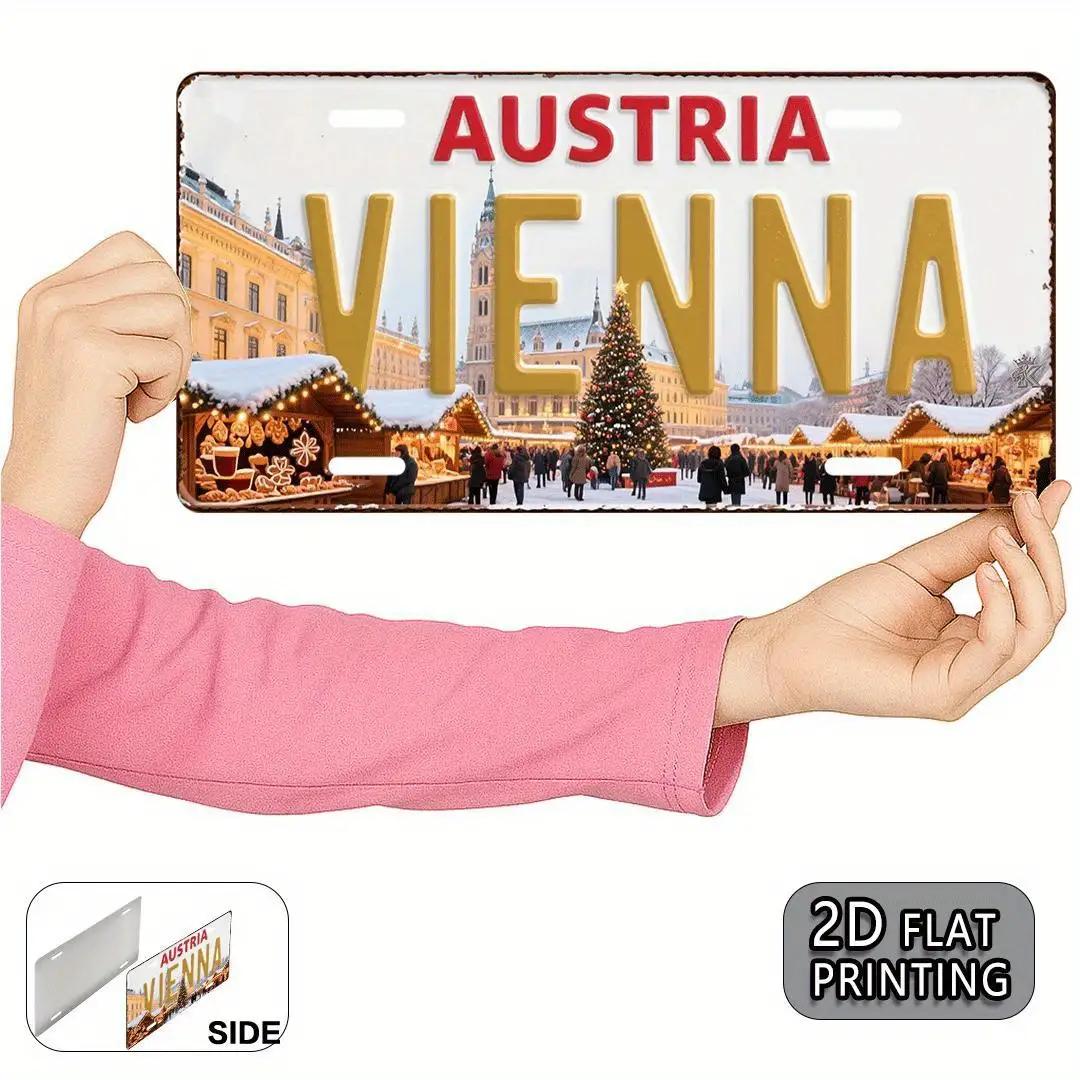 

HD Tin Sign Vintage Austria Vienna Christmas Market License Plate Metal Wall Art Retro European City Winter Decor for Bar Man 15x30cm(5.9x7.8inch)