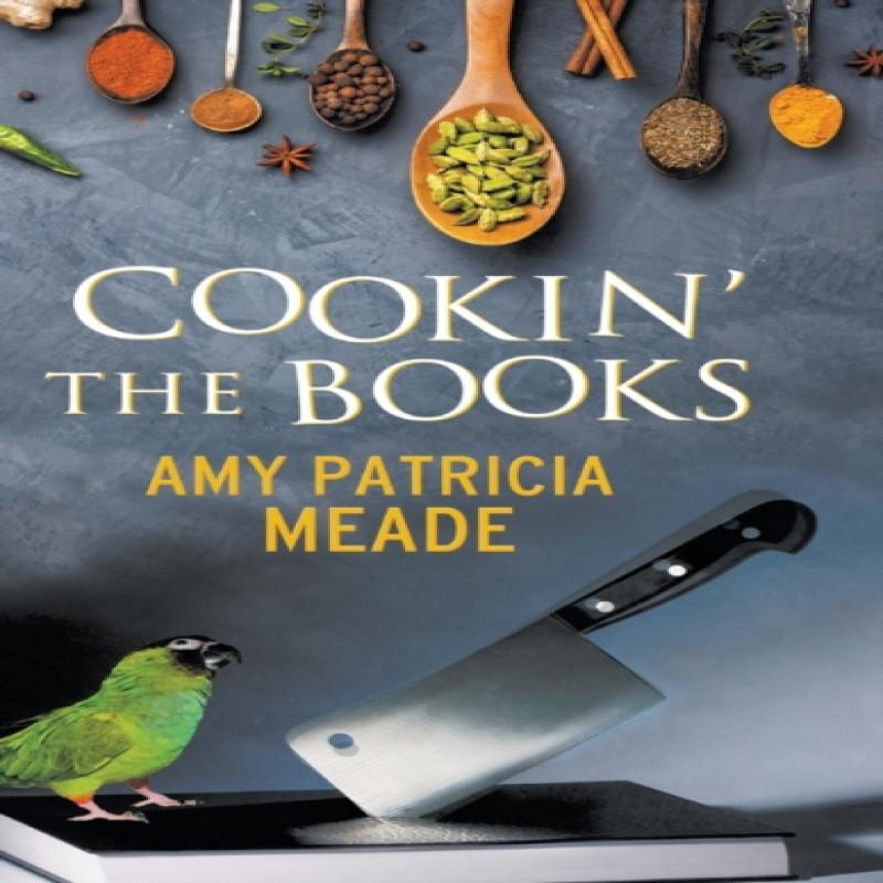 Cookin the Books by Amy Patricia Meade Hardback Book 9780727829955