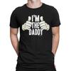 IM THE DADDY Mens Fathers Day  Eco T-Shirt Mens Womens Tees Top Eco Friendly Christmas Gift