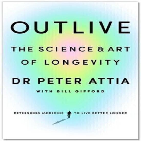 Outlive:The Science and Art of Longevity Peter Attia Paperback Novel Book USA 1 2%
