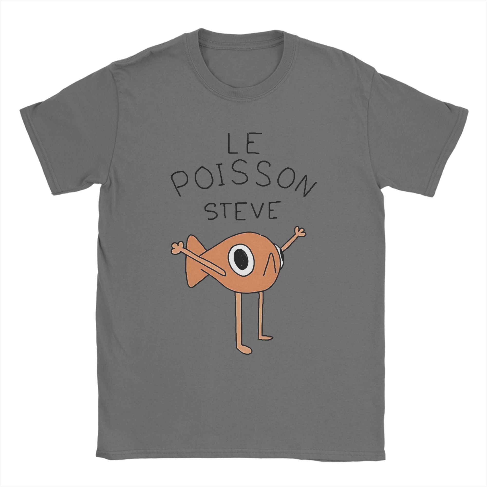 

Men Le Poisson Steve Funny Fish Meme T Shirts Trending Pure Cotton merchandise Novelty Short Sleeve O Neck Tees Gift T-Shirts 4XL