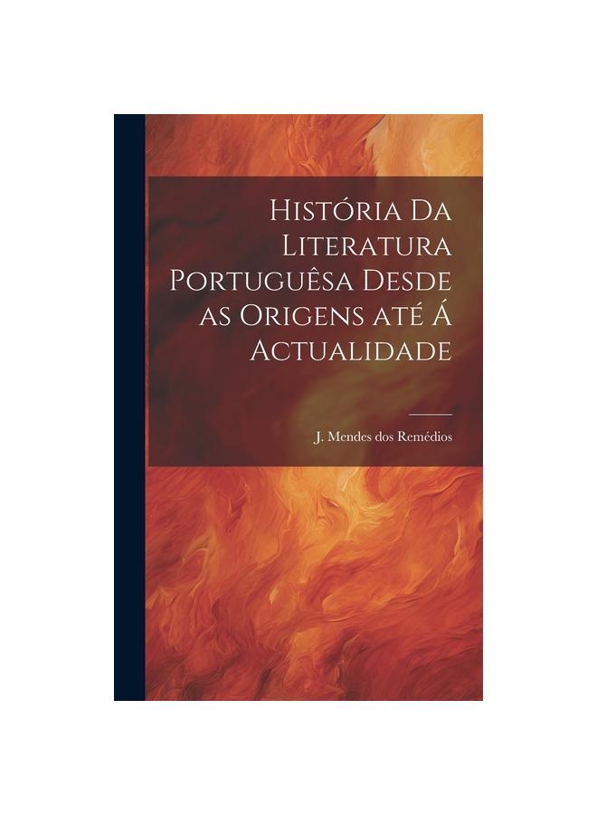 Buch Historia Da Literatura Portuguesa Desde As Origens Ate a Actualidade