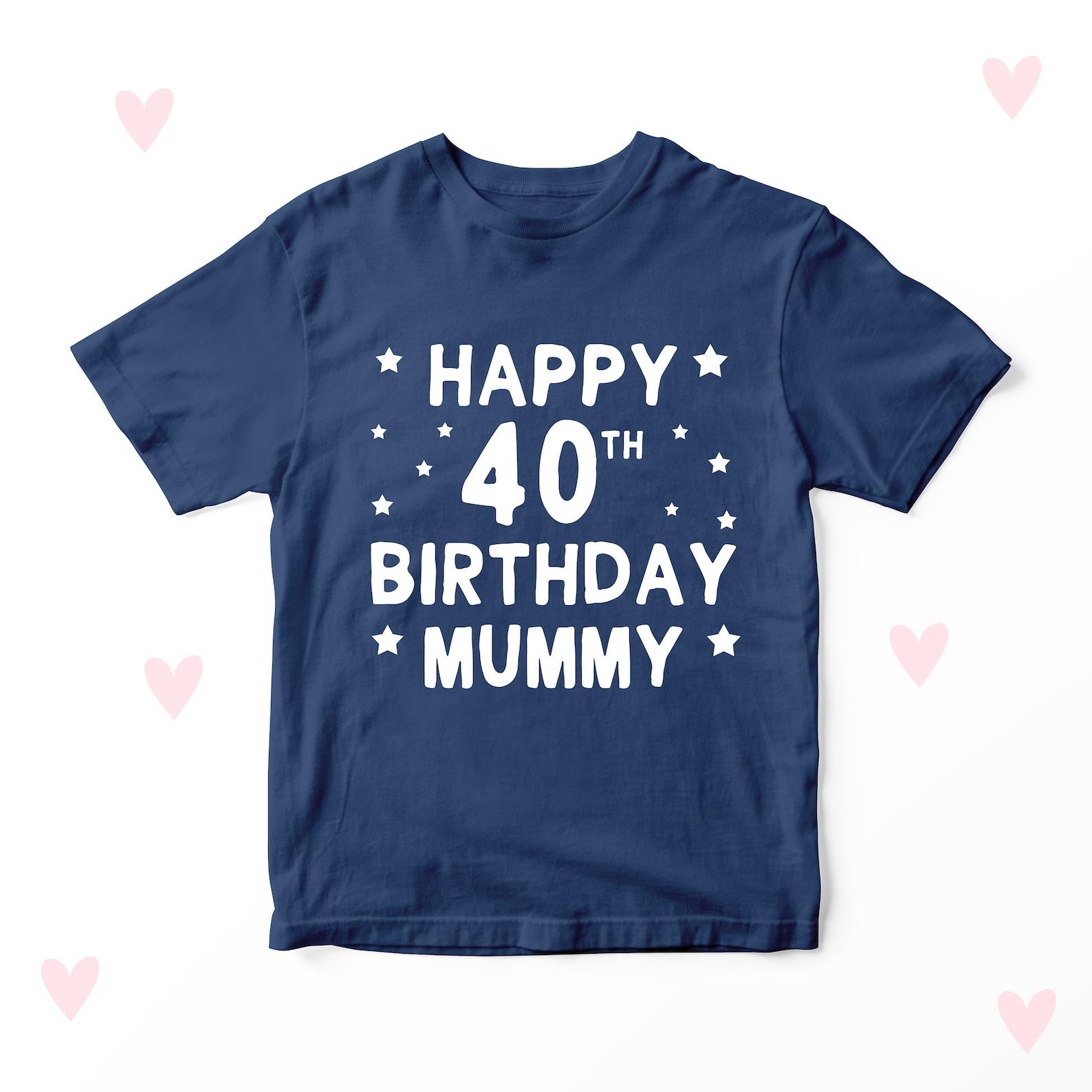 Mummy 40th Birthday Kids T-shirt Personalised Girls Boys Mom Happy Birthday 150