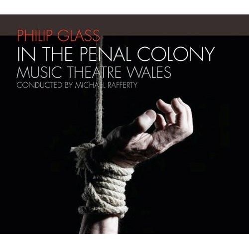 

CD PHILIP GLASS / MUSIC THEATRE WALES - In The Penal Colony 0078 Orange Mountain 2011 Japan Classical Used