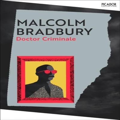 Doctor Criminale by Malcolm Bradbury Paperback Book 9781035086498