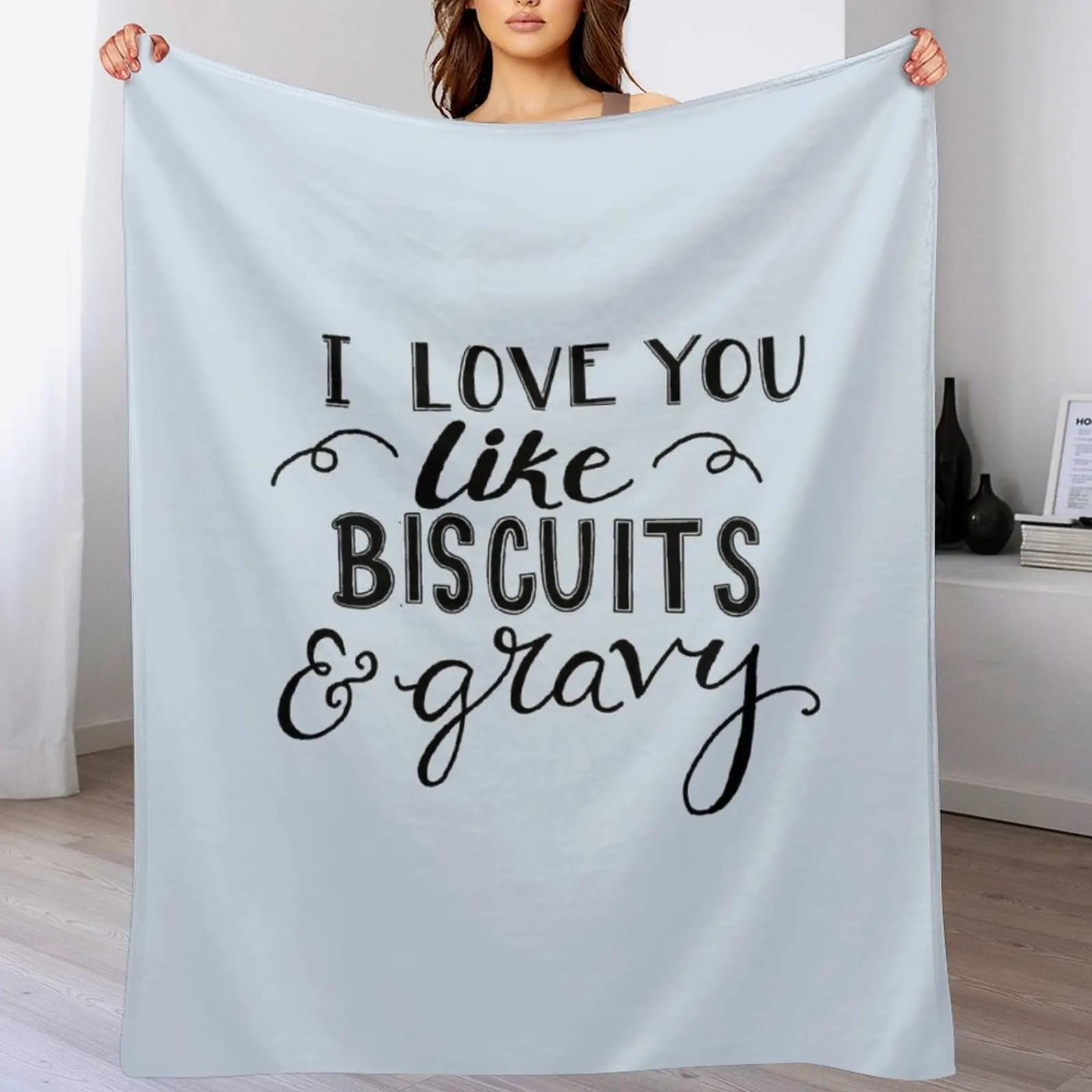 I love you like biscuits and gravy Throw Blanket Year Round Soft Comfortable Blanket for Home 102x76cm(40x30in)