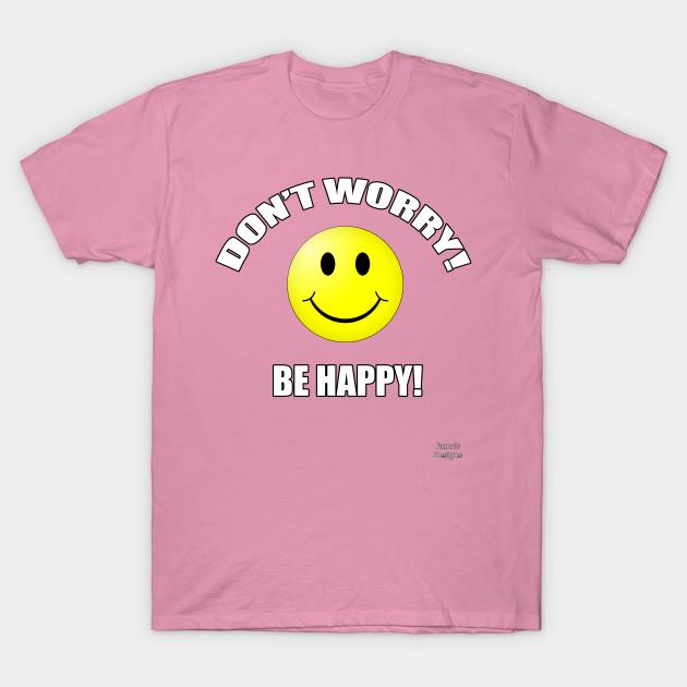 T Shirt Women Dont Worry Be Happy T Shirt Harajuku Print Kawaii Tshirt Summer Short Sleeve Female T-Shirt Top Tee