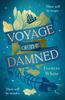 Libro Voyage of the Damned : Catch the Fantasy Debut On Everyone???s Lips, Simply Put - Magical. Gay. Mystery. Cruise.