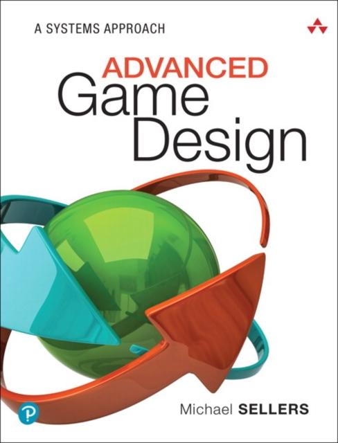 Raamat Advanced Game Design : A Systems Approach