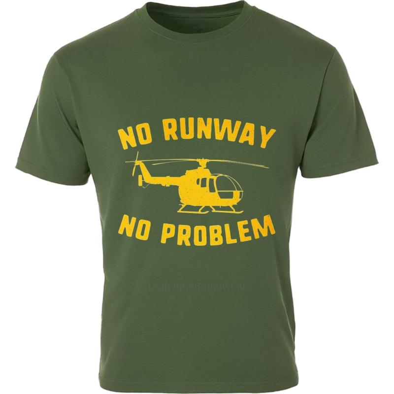 men brand tshirt Daily Wear summer For him t shirt No Runway No Problem Helicopter Short Sleeve Printed Round Neck Tee shirt
