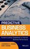 The Predictive Business Analytics Forward Looking Capabilities To Improve Business by Maisel - Hardback Book