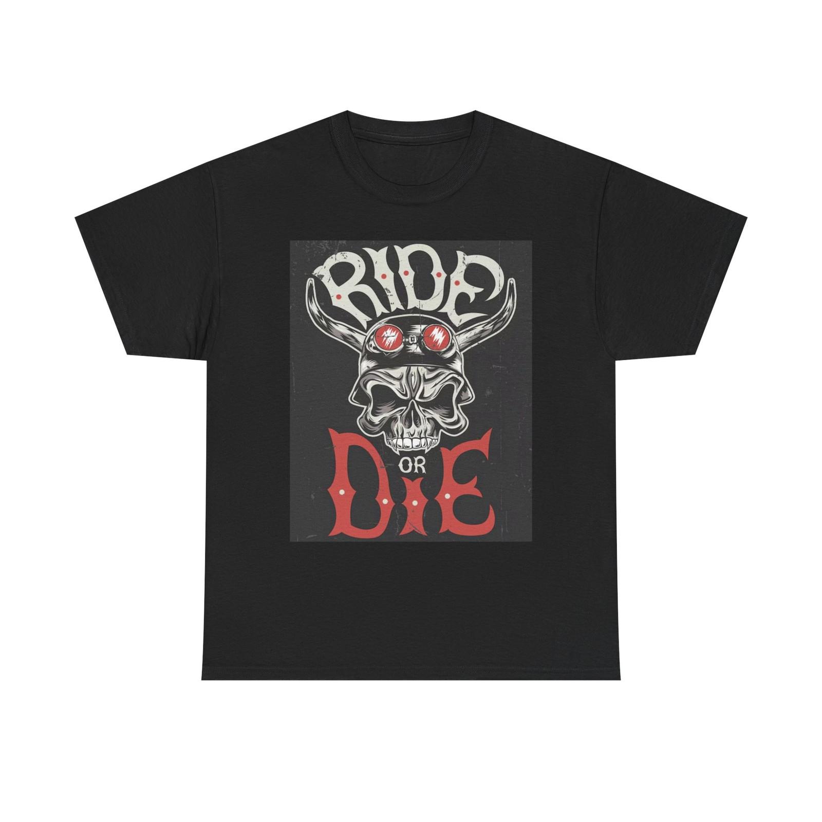 Ride or Die Graphic T Shirt Retro Motorcycles Unisex Heavy Cotton Tee XXXL