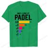Why I Lose at Padel T Shirt Funny Humor Geek Gift Tops Soft Unisex Oneck Tshirt Women Unisex Fashion Summer T Shirts Tops