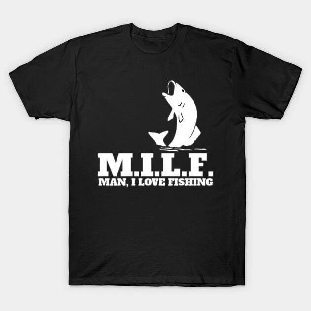 MILF Man I Love Fishing Made in Australia T-Shirt S