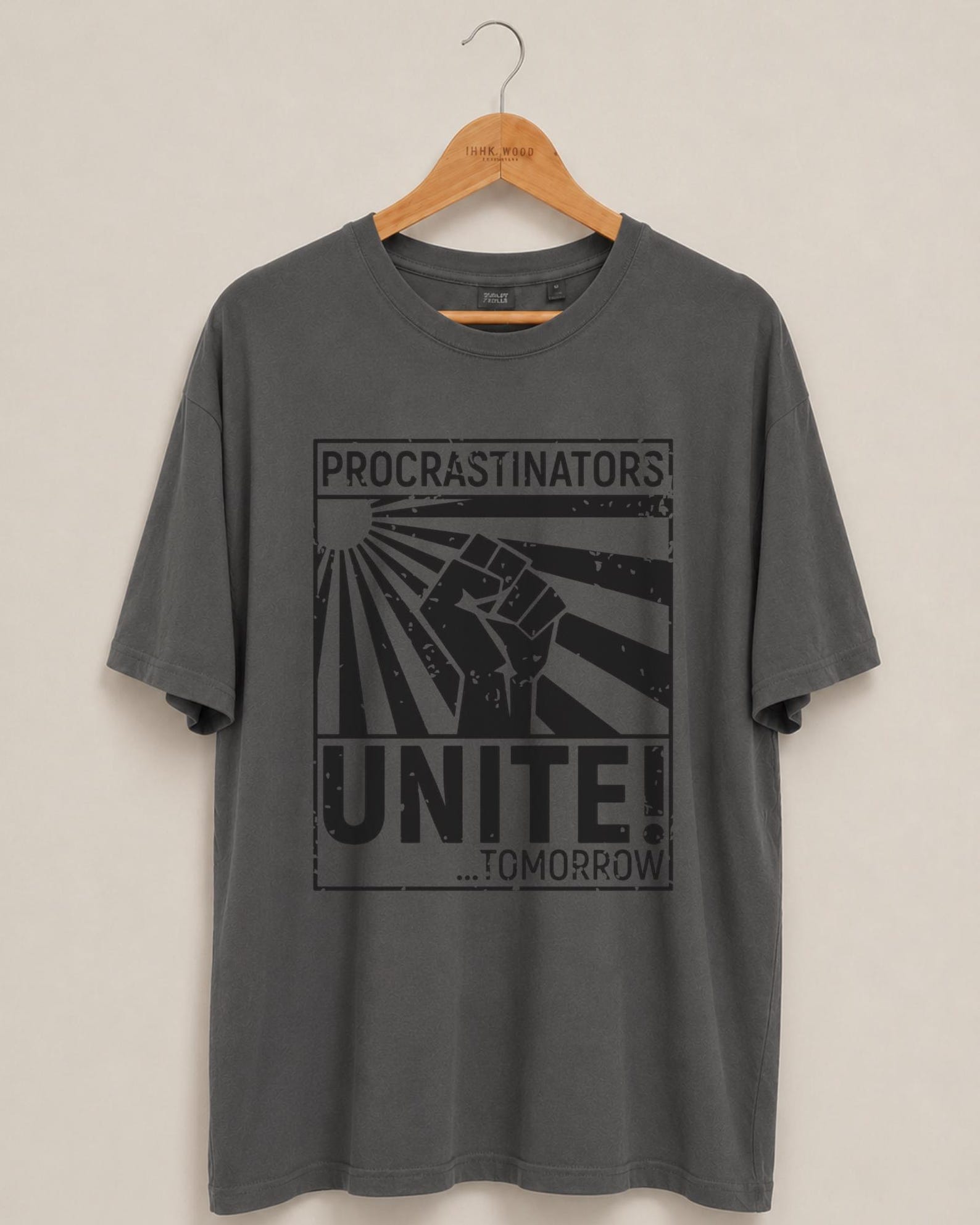 Unisex Funny Procrastinators Unite Tomorrow T-shirt, Fist Graphic Tee, Retro Propaganda Design, Sarcastic Graphic T-Shirt, Funny Quote tee 3XL