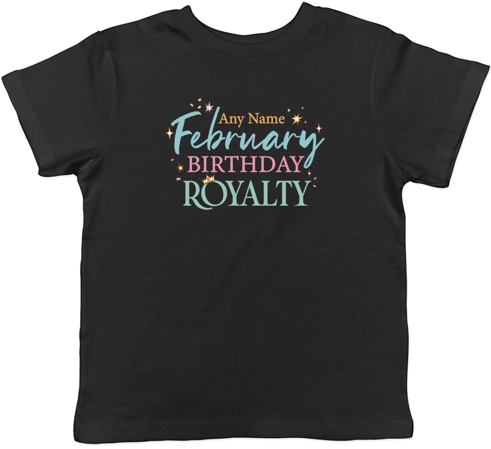 Personalised February Birthday Royalty Kids T-Shirt Boys Girls Gift 120