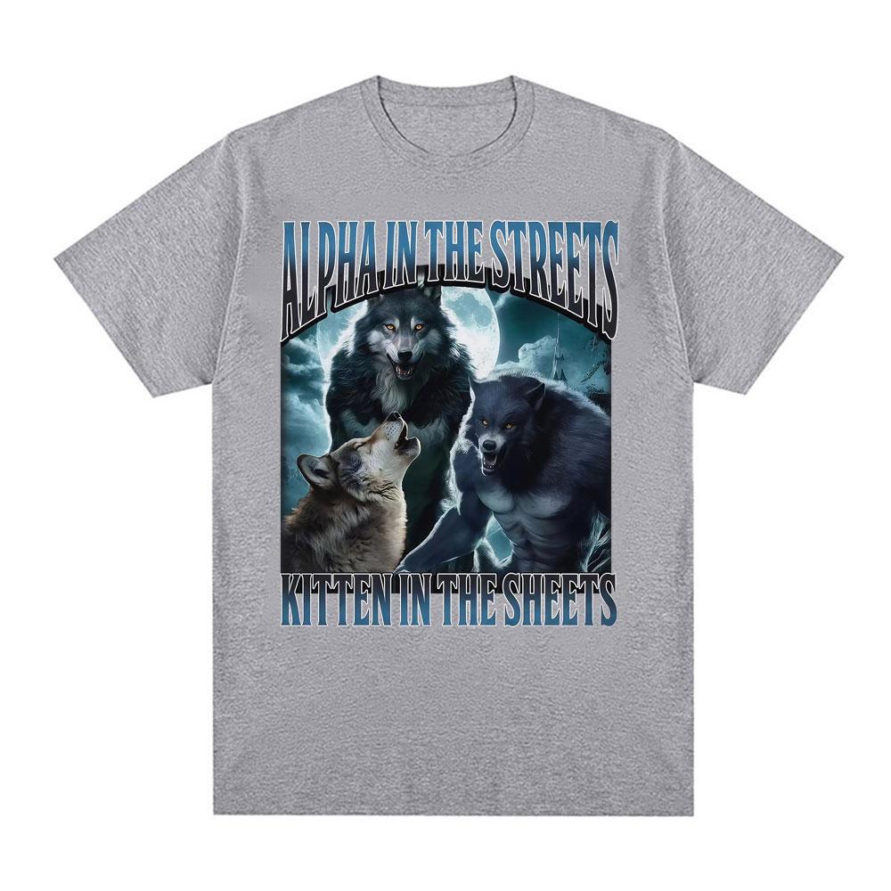 Alpha in den Straßen Kätzchen im Bett T-Shirt Lustige Werwolf Meme T-Shirts Unisex Damen Lässiger Komfort Baumwolle Übergroßes T-Shirt