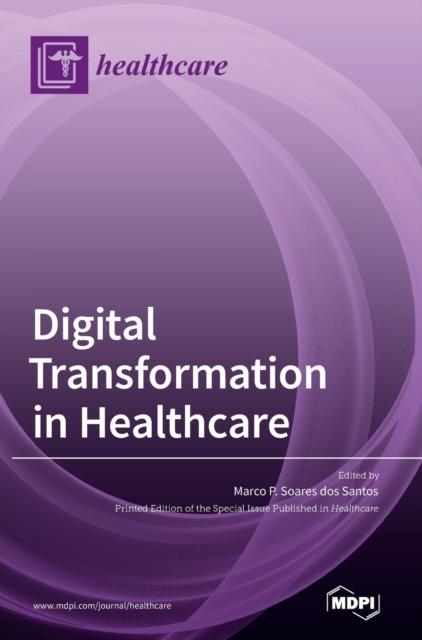 The Digital Transformation In Healthcare Book