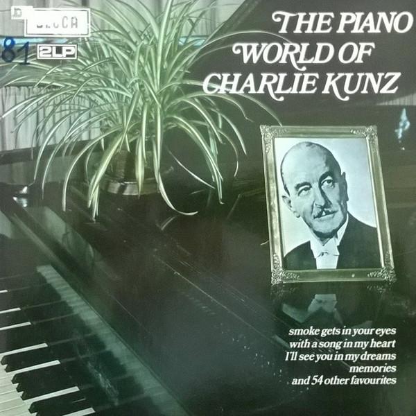 

Виниловая пластинка CHARLIE KUNZ The Piano World Of Charlie Kunz 9198349 Decca 1972 Нидерланды КантриФолк Б/у