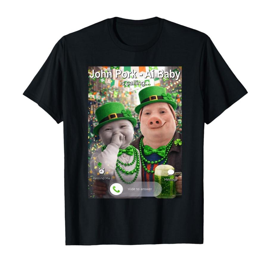 Funny St Patricks Day John Pork and Ai Baby is Calling T-shirt For Men Women 100% Cotton T Shirts Short Sleeve Tops 0227-1 - ... S разноцветный