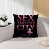 Sex And The City TV Series Pillowcase Toon Gift Cushion Cover Bedroom Home Sofa Chair Seat Decor Pillow Case
