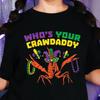 Who's Your Crawdaddy T-Shirt, Funny Crawfish Mardi Gras Gift, Louisiana Cajun Humor Graphic Tee