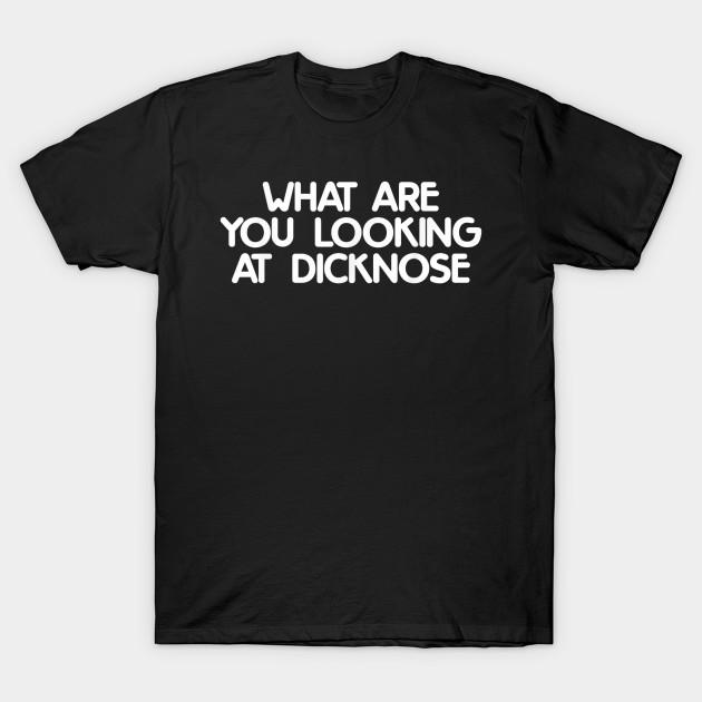 Men Black Print T-shirt What Are You Looking At Dicknose No-Cut Transfer Paper Print Cotton Tshirt 4XL чёрный
