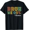 Bruh We Out Admit It You'll Low Key Miss Me Bruh Teacher Gift Unisex T-Shirt