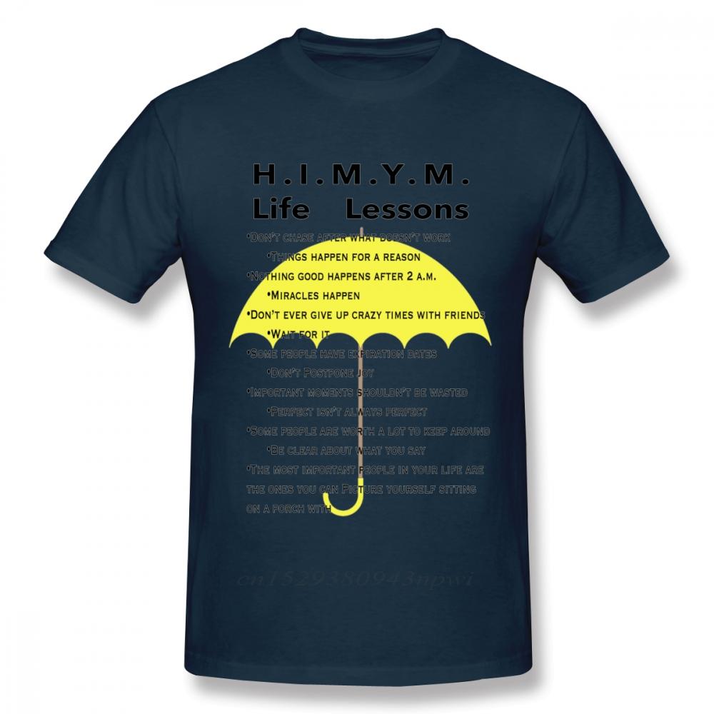 HighQ Unisex How I Met Your Mother Life Lessons T Shirt Quality Print Casual Unique Design Tee Shirt Crewneck Top Tshirt