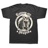 Funny Tattoos Are Stupid T Shirts Summer Style Graphic Cotton Streetwear Short S