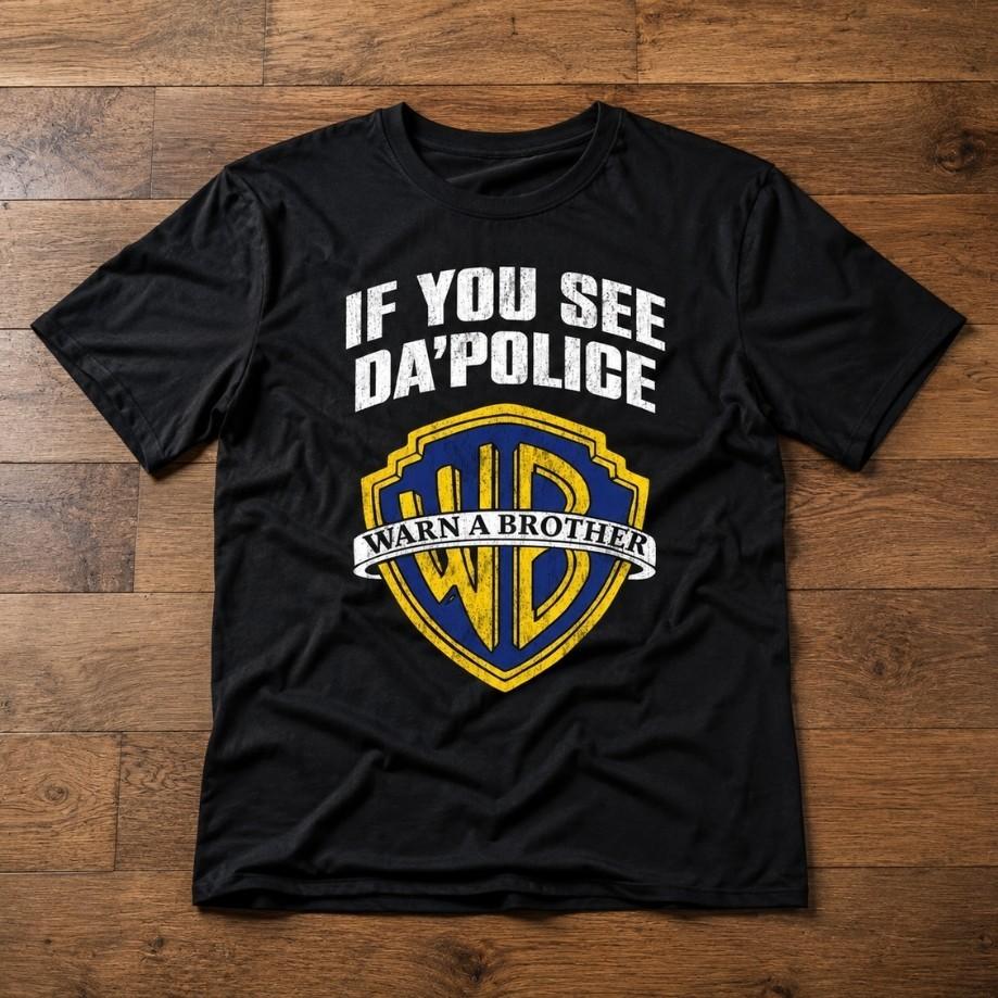 Varuj bratra, když uvidíš policii Vtipná parodie Unisex Černé tričko S-5XL
