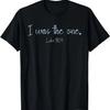 Luke 15_4 He Left The 99 Sheep I Was The One Christian Bible T-Shirt