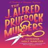 The J. Alfred Prufrock Murders by Corinne Holt Sawyer Paperback Book 9781788424790