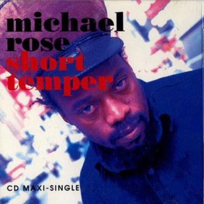 CD MICHAEL ROSE - Short Temper (Maxi Single de 6 Faixas) HEARTBEATCD4603 Heartbeat 1995 Reggae, Ska & Dub dos EUA