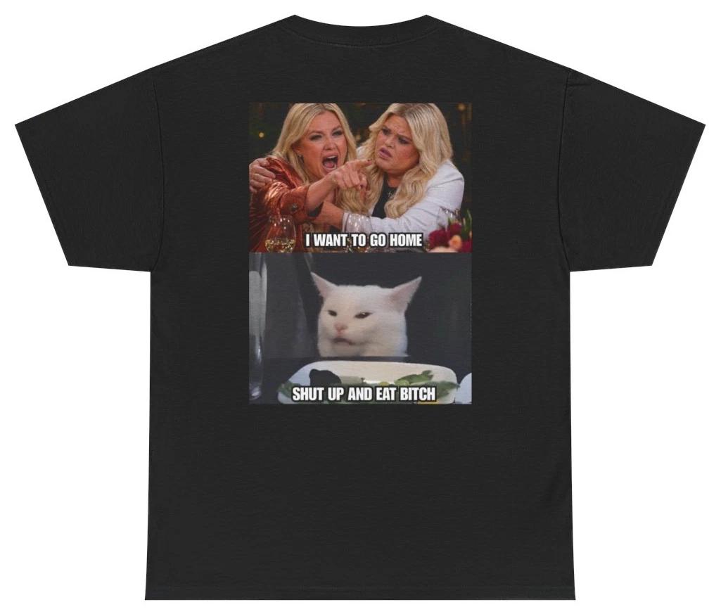 Woman Yelling at Cat Meme Tee (Back Print) | Unethical Threads XXXL