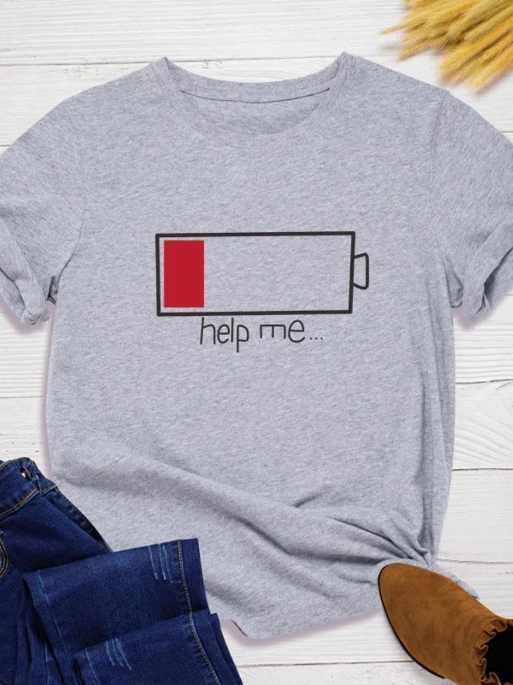 Pomozte mi dobít Tisk Dámské tričko s krátkým rukávem O-výstřih Volné Dámské tričko Dámské Módní Tričko Topy Oblečení Mujer