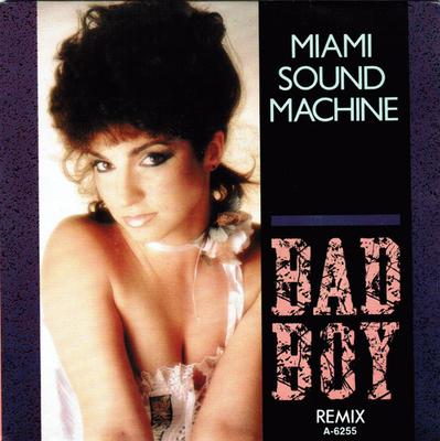 7inch Record MIAMI SOUND MACHINE - Bad Boy (Remix) EPCA6255,A6255 EPIC 1985 Europe Dance & Electronica Used