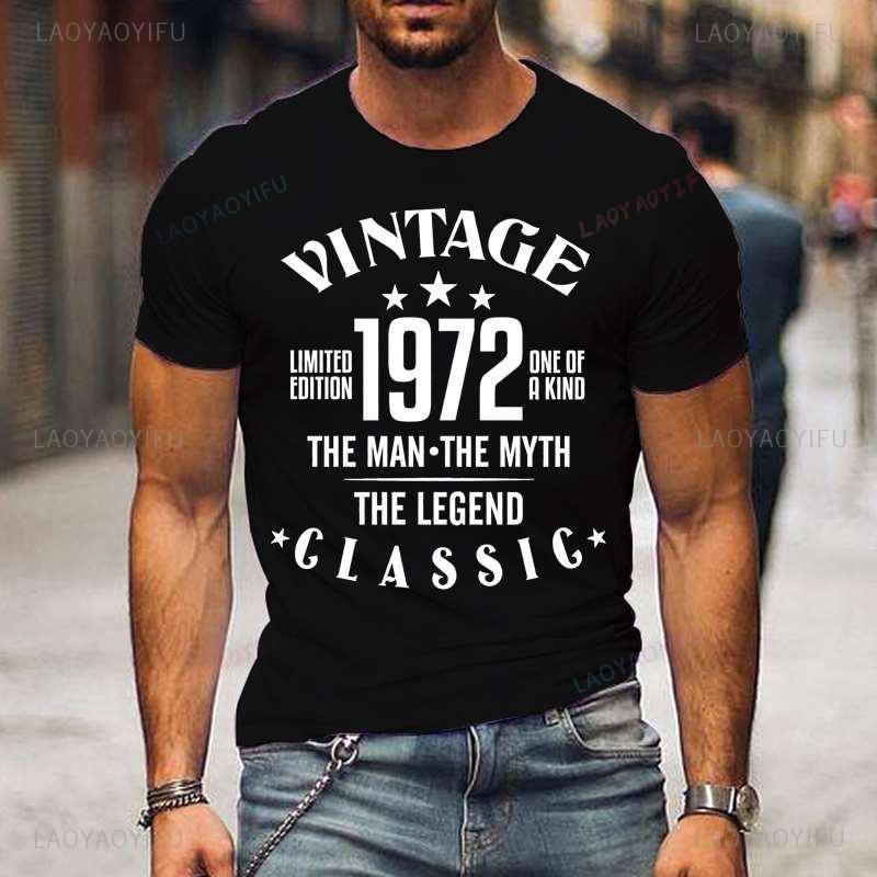 Vintage 1972 The Man The Myth The Legend Classic Cotton Tshirts Men Summer Tee Shirt Femme Casual Short Sleeve Round Neck Tops