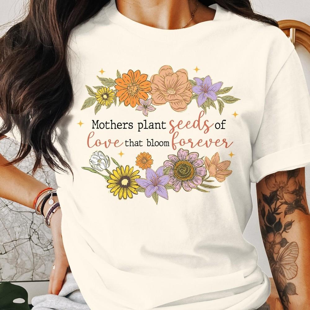 Mothers Plant Seeds of Love,Mothers Day Gift,Floral Graphic Natural T-Shirt #26 Unisex T-Shirt XXXXL