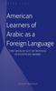 The American Learners of Arabic As a Foreign Language : The Speech Act of Refusal In Egyptian Arabic Book