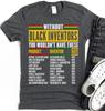 Black Inventors T-Shirt, Black History Month, Juneteenth Tee