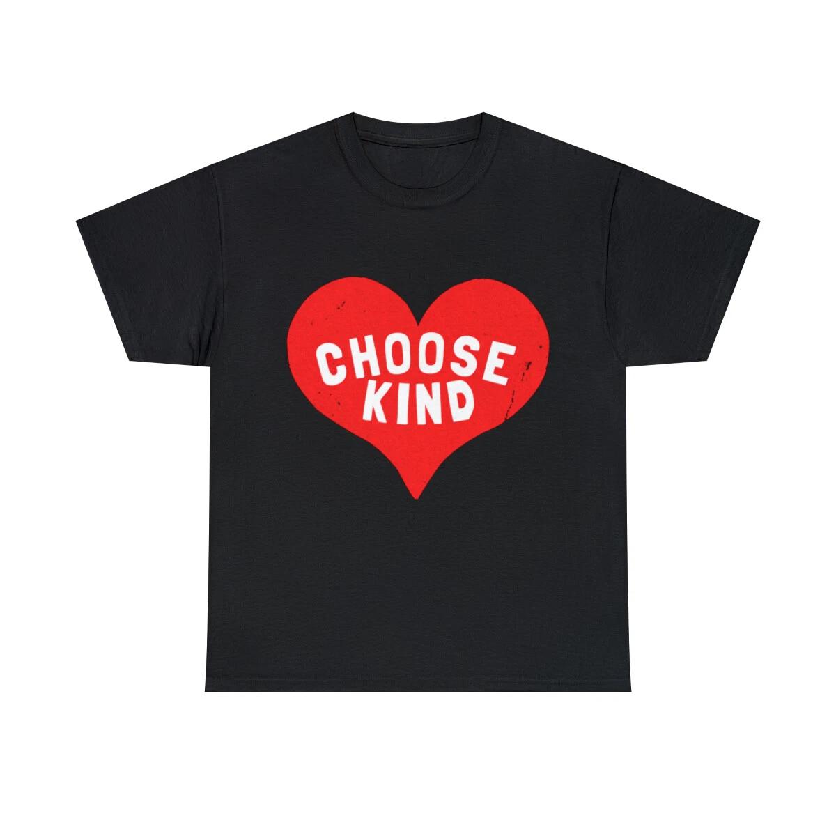 

Choose Kind Graphic Tee Shirt, S-5XL 3XL